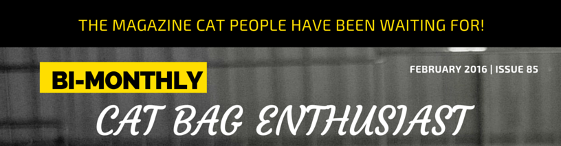 We're Featured in the February Edition of Cat Bag Enthusiast Magazine