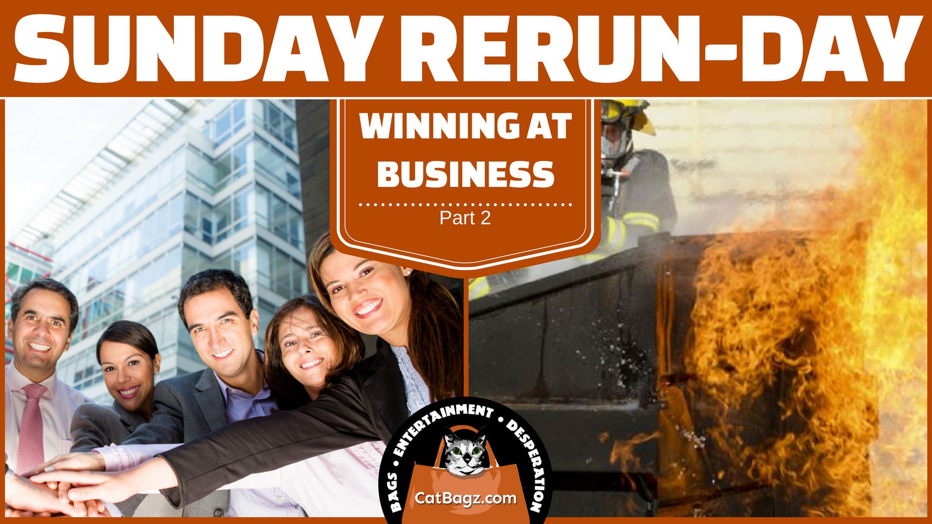 Sunday Rerun-day: Winning At Business, Part 2