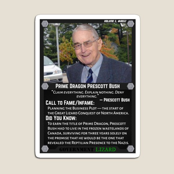 Lizard People Both Famous and Infamous – Prime Dragon Prescott Bush Magnet
