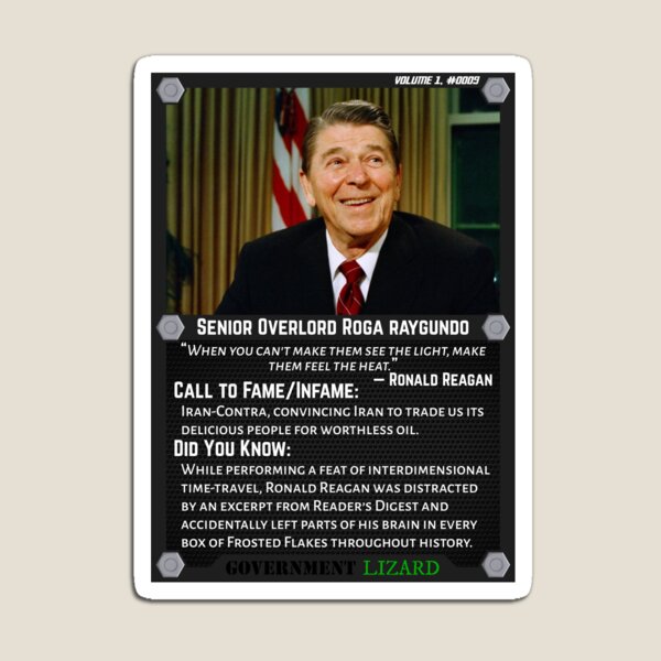 Lizard People Both Famous and Infamous – Senior Overlord Roga Raygundo Magnet