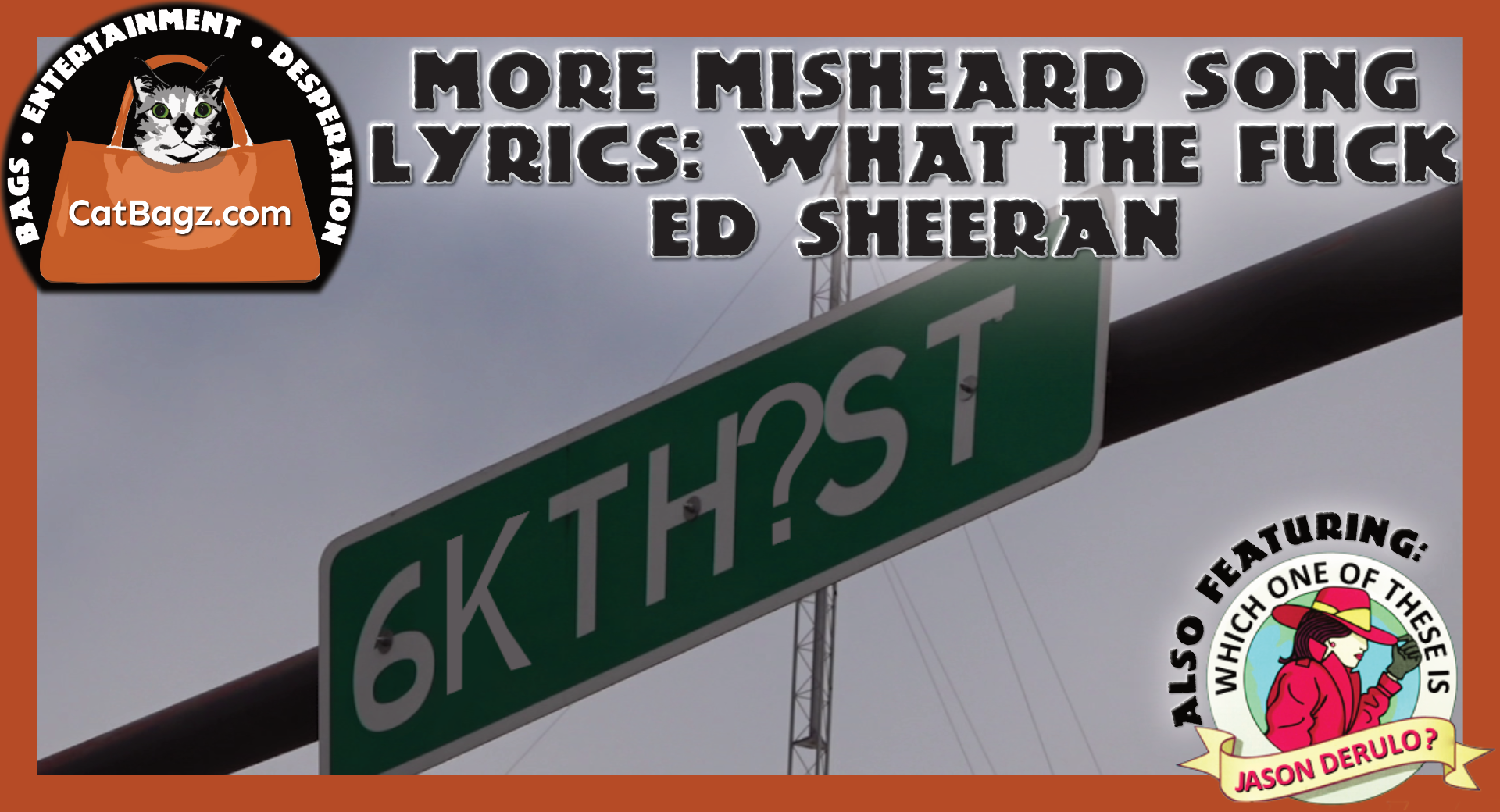 More Misheard Song Lyrics: What the Fuck Ed Sheeran