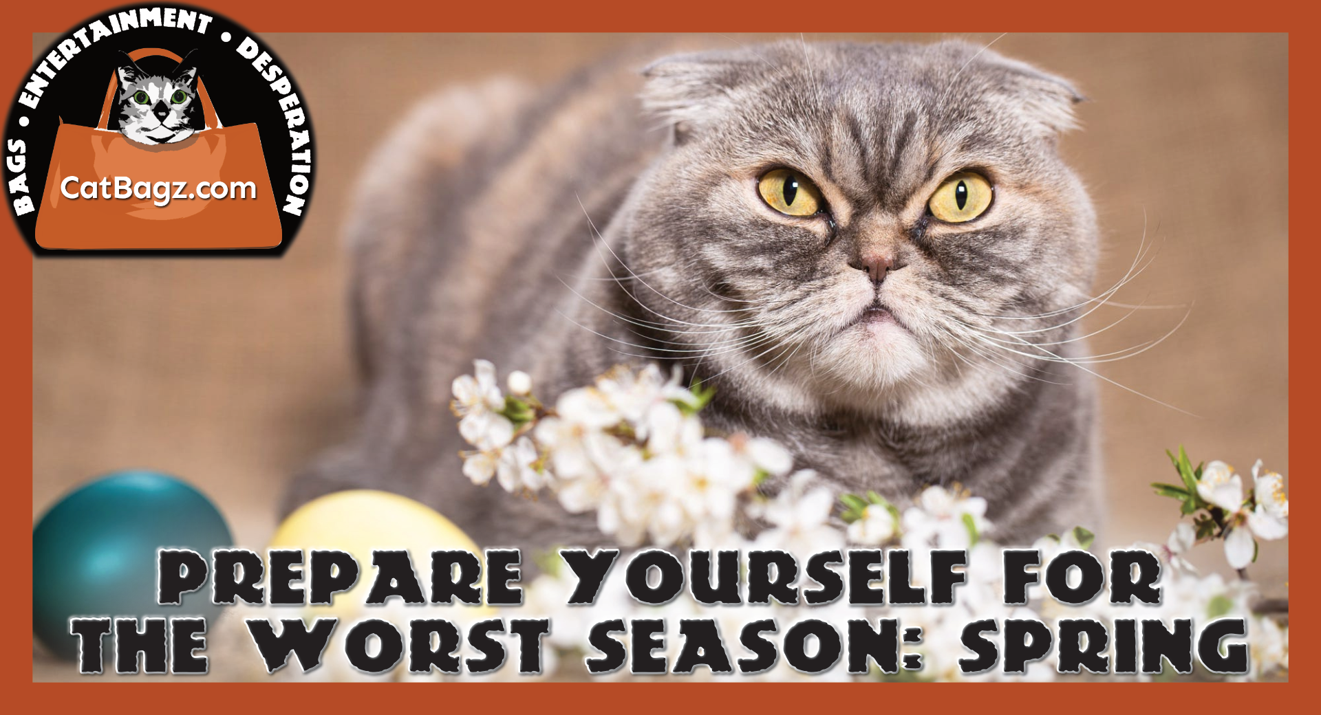 Prepare Yourself for the Worst Season: Spring