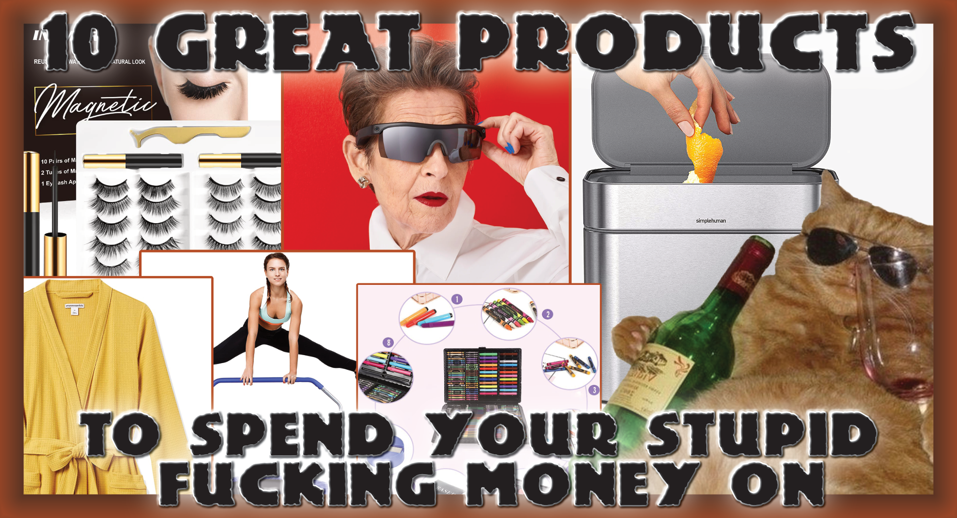 10 Great Products to Spend Your Stupid Fucking Christmas Money On